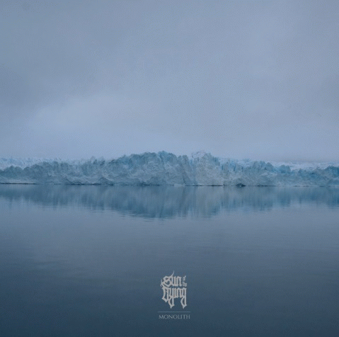 Sun Of The Dying : Monolith